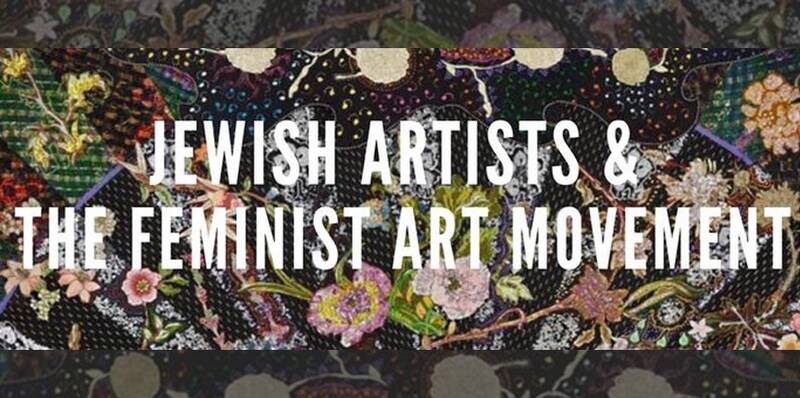 Banner Image for Jewish Artists and the Feminist Art Movement