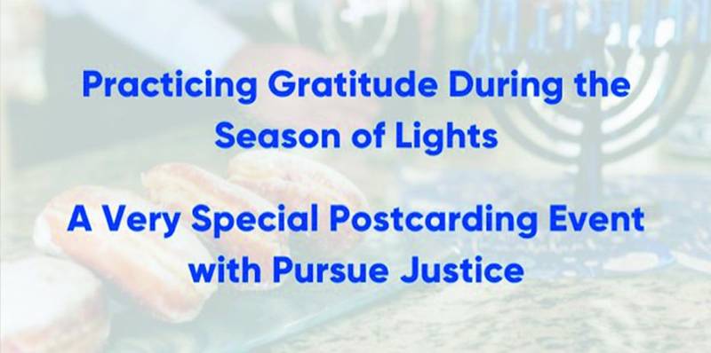 Banner Image for Practicing Gratitude During the Season of Lights: A Pursue Justice Postcarding Chanukah Party